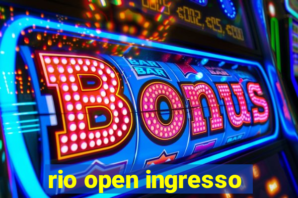 rio open ingresso